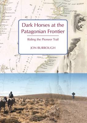 Book cover for Dark Horses at the Patagonian Frontier