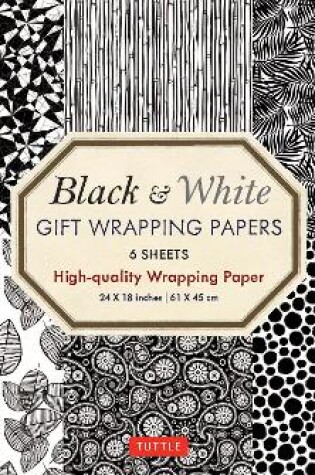 Cover of Black and White Gift Wrapping Papers - 6 sheets
