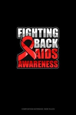 Cover of Fighting Back AIDS Awareness