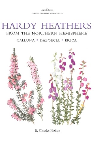 Cover of Botanical Magazine Monograph. Hardy Heathers from the Northern Hemisphere