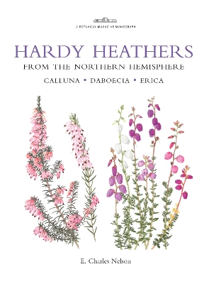 Book cover for Botanical Magazine Monograph. Hardy Heathers from the Northern Hemisphere