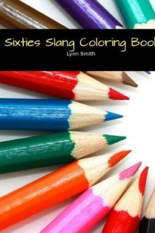 Cover of Sixties Slang Coloring Book