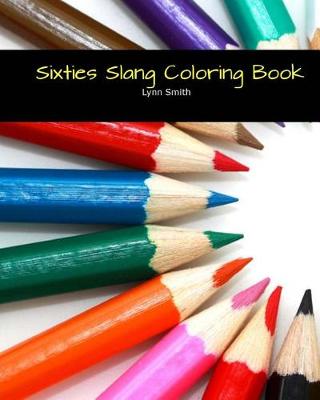 Book cover for Sixties Slang Coloring Book