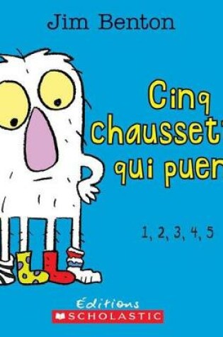 Cover of Cinq Chaussettes Qui Puent