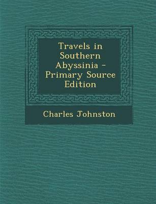 Book cover for Travels in Southern Abyssinia - Primary Source Edition