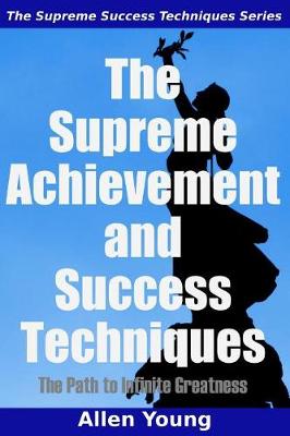 Cover of The Supreme Achievement and Success Techniques
