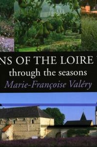 Cover of Gardens of the Loire Valley