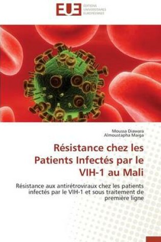 Cover of R sistance Chez Les Patients Infect s Par Le Vih-1 Au Mali