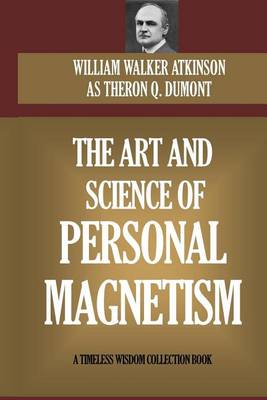 Book cover for The Art and Science of Personal Magnetism