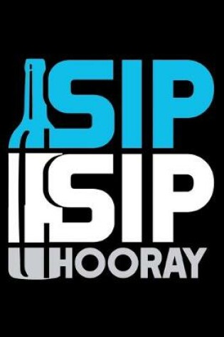 Cover of Sip Sip Horray