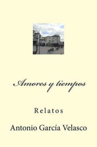 Cover of Amores y tiempos