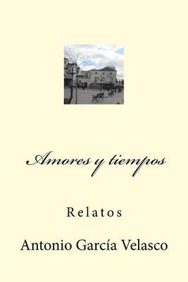 Book cover for Amores y tiempos