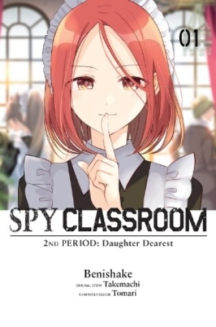 Cover of Spy Classroom 2nd Period: Daughter Dearest, Vol. 1 (manga)