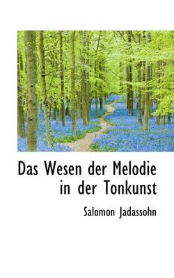 Book cover for Das Wesen Der Melodie in Der Tonkunst