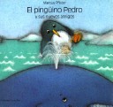 Book cover for El Pinguino Pedro y Sus Nuevos Amigos / Penguin Pete's New Friends