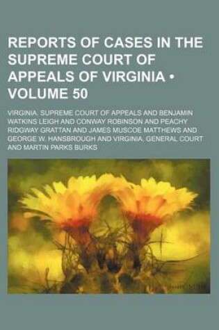 Cover of Reports of Cases in the Supreme Court of Appeals of Virginia (Volume 50)