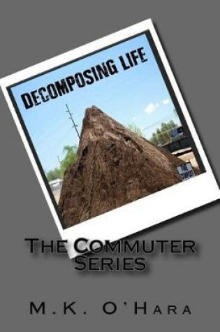 Cover of Decomposing Life