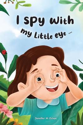 Book cover for I Spy with My Little Eye ...
