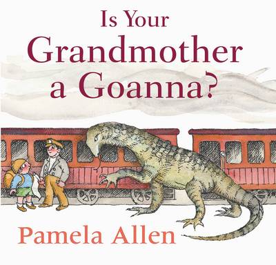 Book cover for Is Your Grandmother a Goanna?