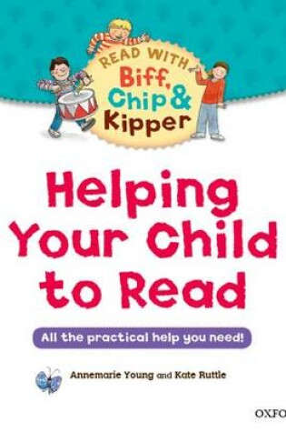 Cover of Helping Your Child to Read: All the practical help you need!