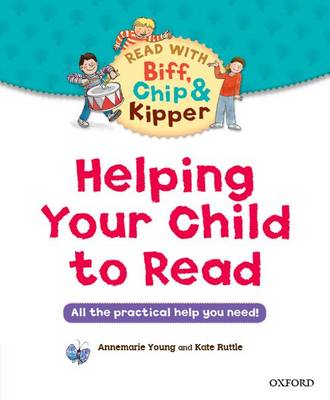 Book cover for Helping Your Child to Read: All the practical help you need!