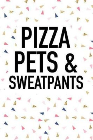 Cover of Pizza Pets and Sweatpants