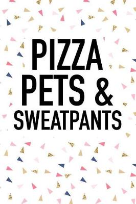 Book cover for Pizza Pets and Sweatpants