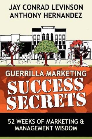 Cover of Guerrilla Marketing Success Secrets