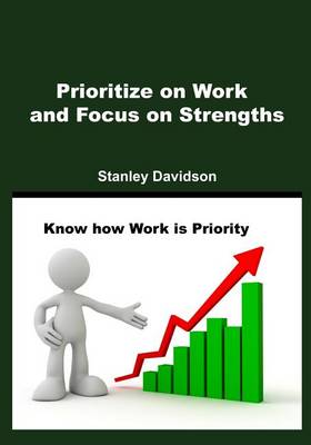 Book cover for Prioritize on Work and Focus on Strengths