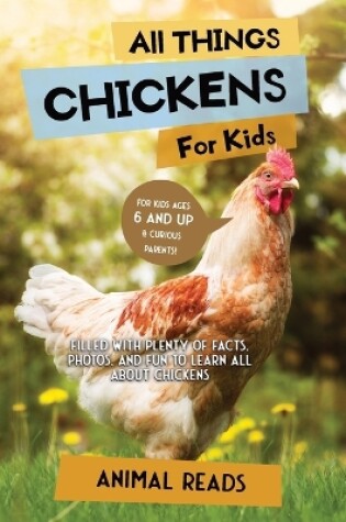 Cover of All Things Chickens For Kids