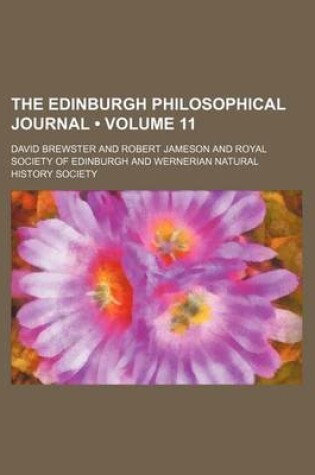 Cover of The Edinburgh Philosophical Journal (Volume 11)