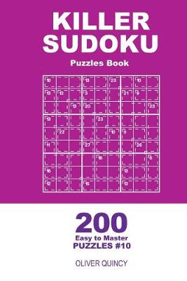 Book cover for Killer Sudoku - 200 Easy to Master Puzzles 9x9 (Volume 10)