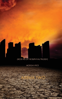 Book cover for Arena Two (Book #2 of the Survival Trilogy)