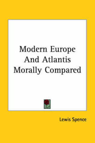 Cover of Modern Europe and Atlantis Morally Compared