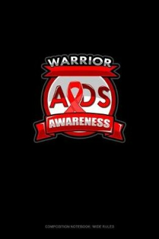 Cover of Warrior AIDS Awareness