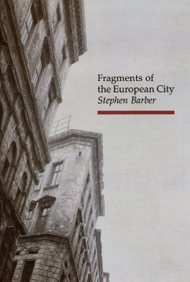 Book cover for Fragments of the European City