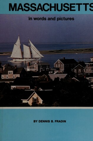 Cover of Massachusetts in Words and Pictures