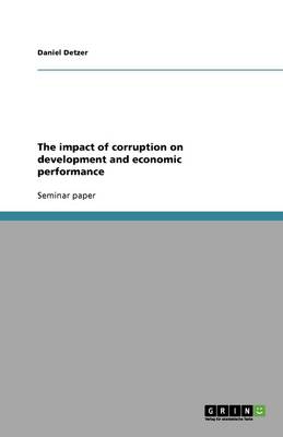 Book cover for The impact of corruption on development and economic performance