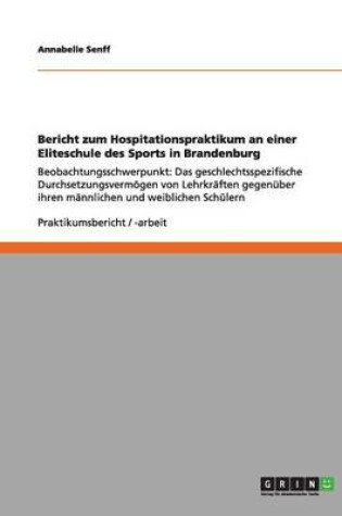 Cover of Bericht zum Hospitationspraktikum an einer Eliteschule des Sports in Brandenburg