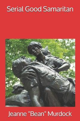 Cover of Serial Good Samaritan