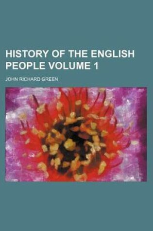 Cover of History of the English People Volume 1