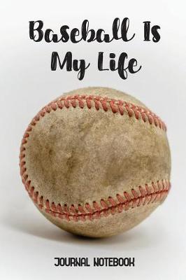 Book cover for Baseball is My Life