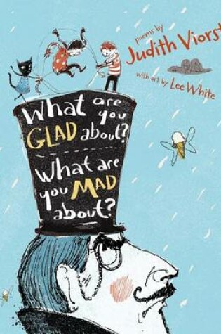 Cover of What Are You Glad About? What Are You Mad About?