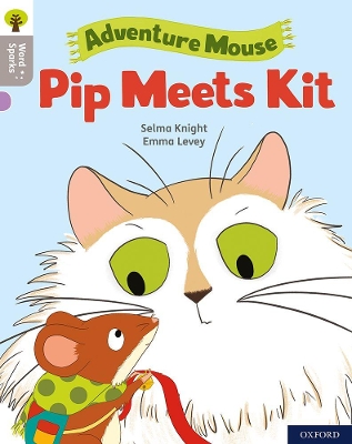 Book cover for Oxford Reading Tree Word Sparks: Level 1: Pip Meets Kit