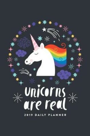 Cover of 2019 Daily Planner; Unicorns Are Real