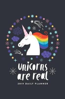 Book cover for 2019 Daily Planner; Unicorns Are Real