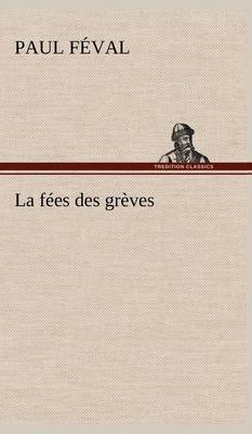 Book cover for La fées des grèves