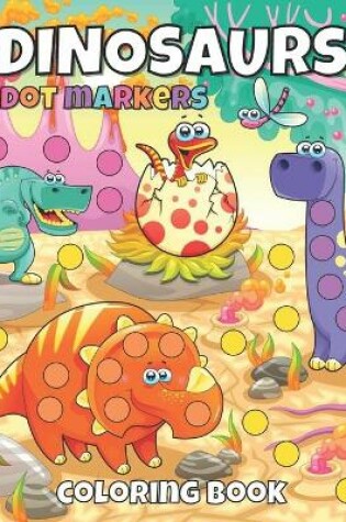 Cover of Dot Markers Dinosaurs