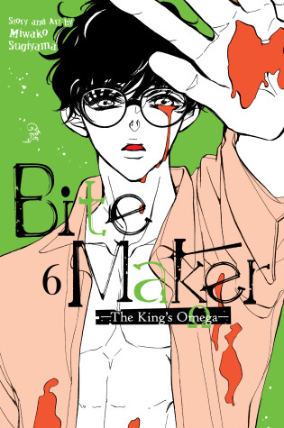 Cover of Bite Maker: The King’s Omega Vol. 6