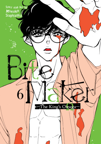 Book cover for Bite Maker: The King’s Omega Vol. 6